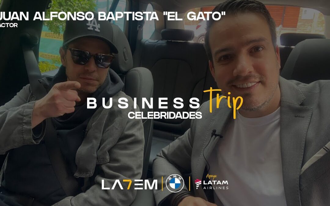 Business Trip Celebrity: Juan Alfonso Baptista, El Gato, Actor