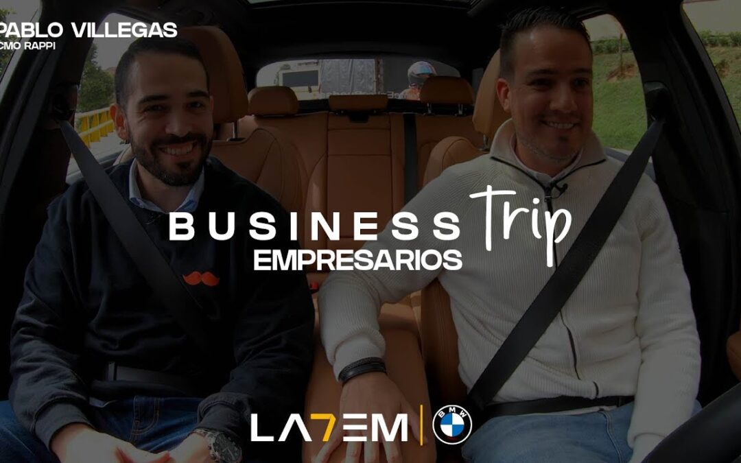 Business Trip Empresarios: Pablo Villegas, CMO Rappi
