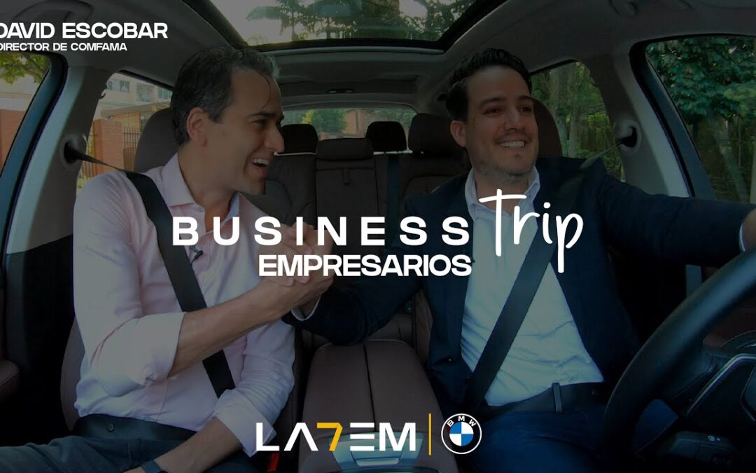 Business Trip –  Empresarios: David Escobar, director Comfama